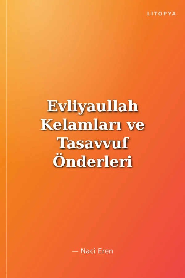 Evliyaullah Kelamları ve Tasavvuf Önderleri