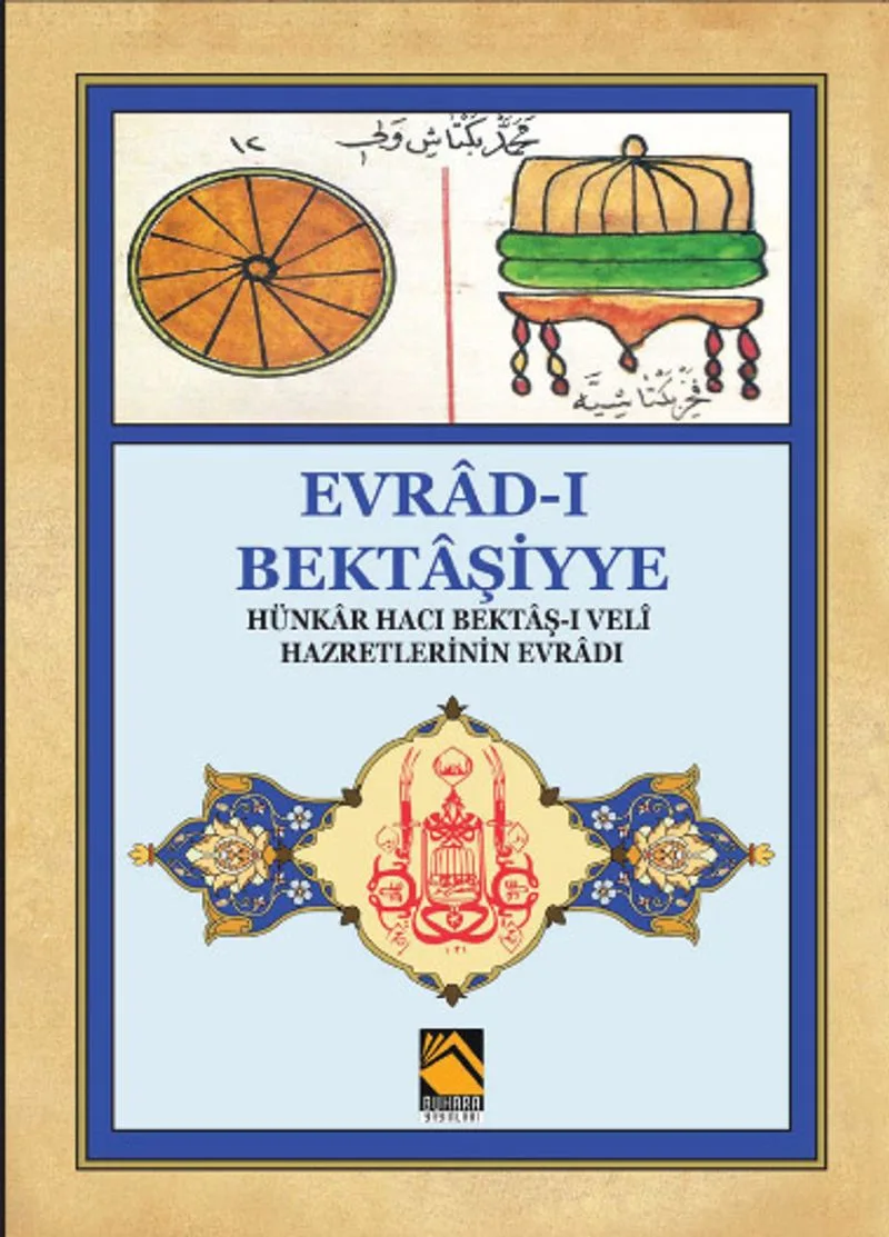 Evrad-ı Bektaşiyye Hünkar-ı Hacı Bektaş-ı Veli Hazretlerinin Evradı