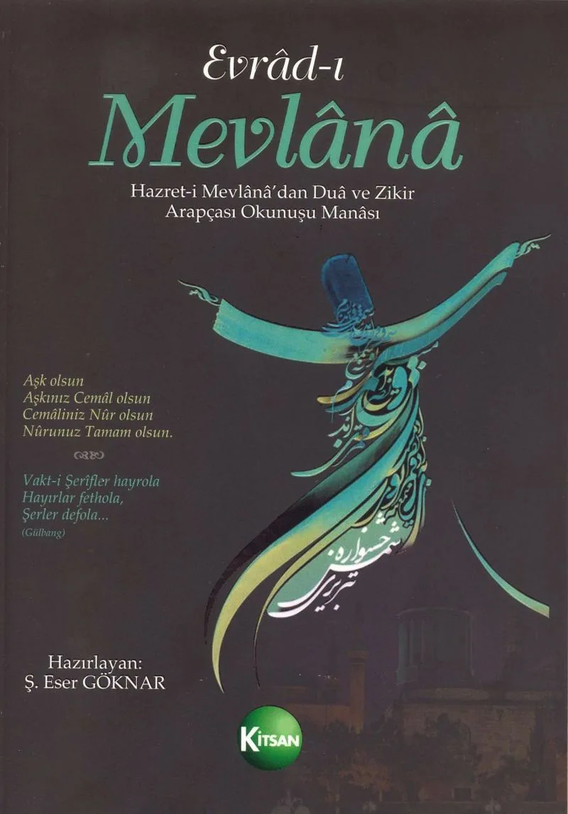 Evrad-ı Mevlana Hazret-i Mevlana'dan Dua ve Zikir (Arapçası-Okunuşu-Manası)