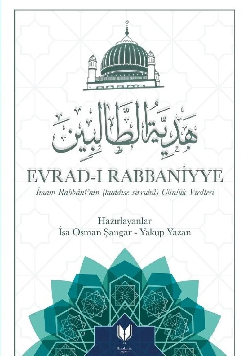 Evrad-ı Rabbaniyye İmam Rabbani'nin (Kuddise Sirruhu Günlük Virdleri