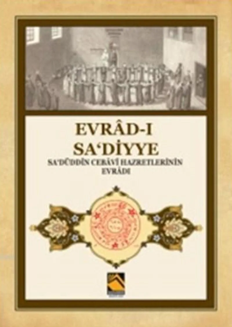 Evrad-ı Sa'diyye Sa'düddin Cebavi Hazretlerinin Evradı