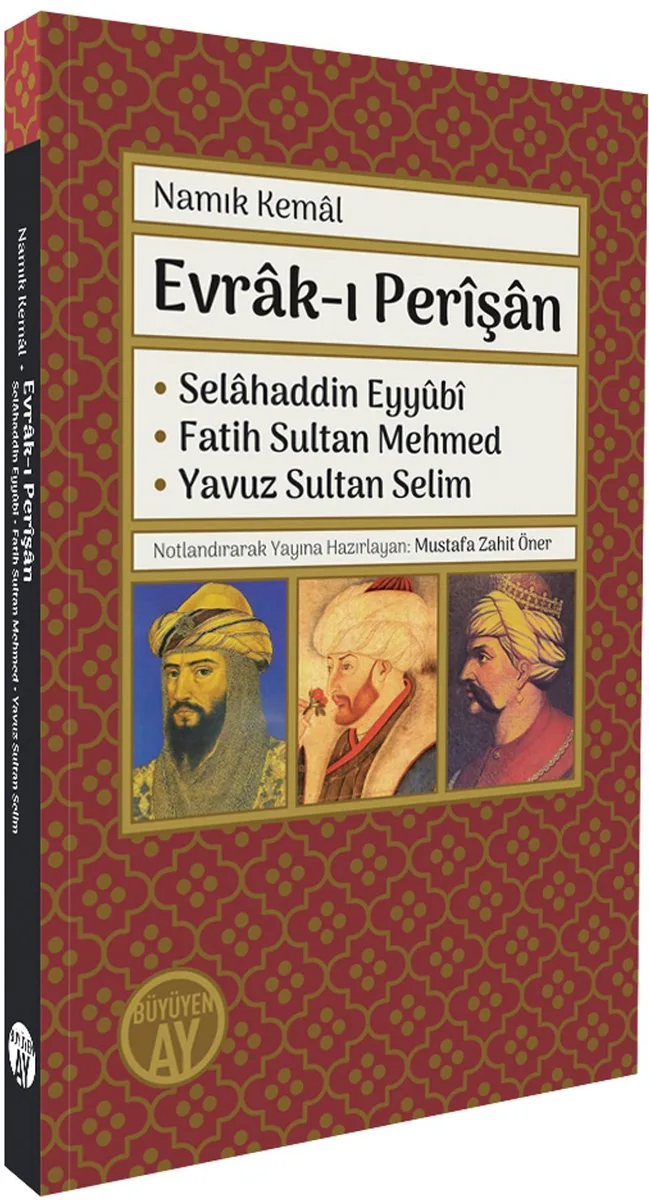 Evrak-ı Per&icirc;şan Selahaddin Eyy&ucirc;b&icirc; &bull; Fatih Sultan Mehmed &bull; Yavuz Sultan Selim