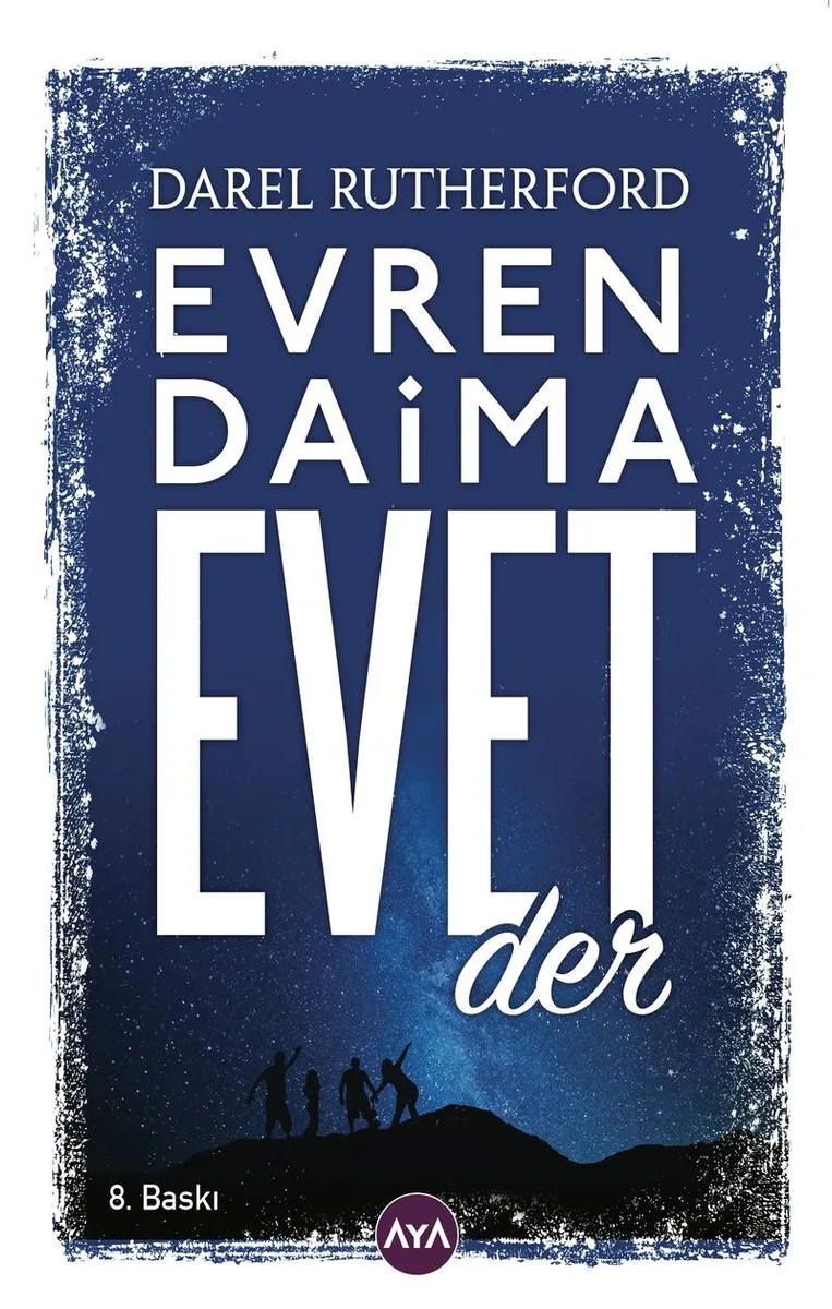 Evren Daima Evet Der