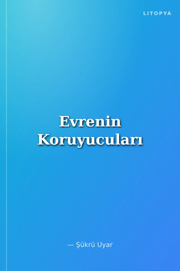 Evrenin Koruyucuları