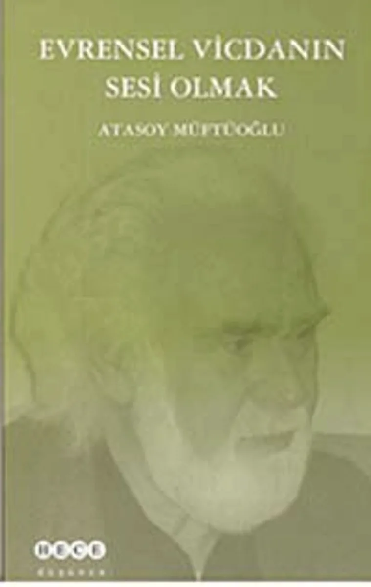 Evrensel Vicdanın Sesi Olmak