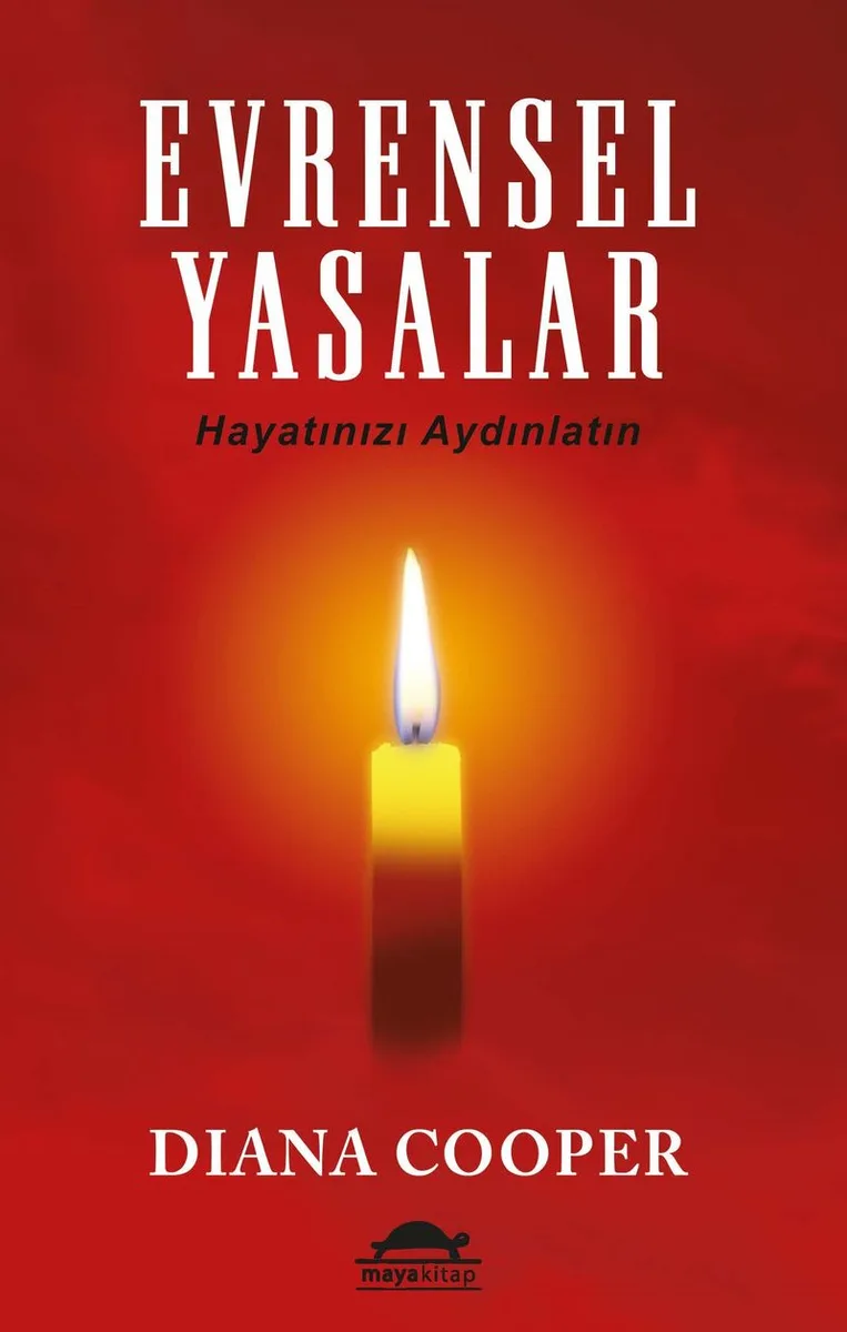 Evrensel Yasalar Hayatınızı Aydınlatın