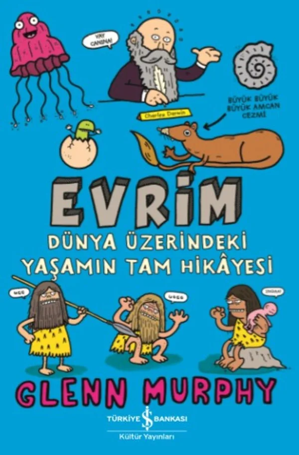 Evrim Dünya Üzerindeki Yaşamın Tam Hikayesi