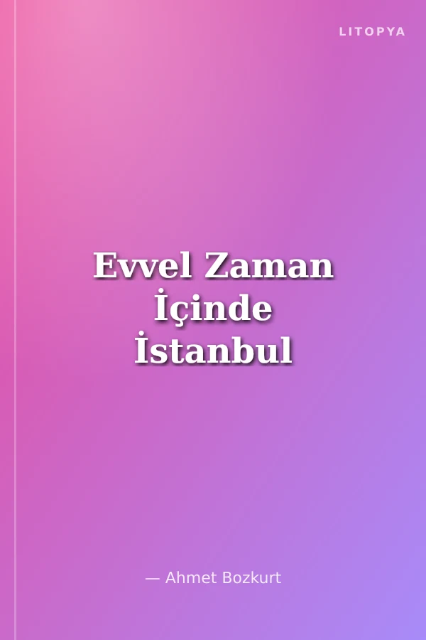 Evvel Zaman İçinde İstanbul