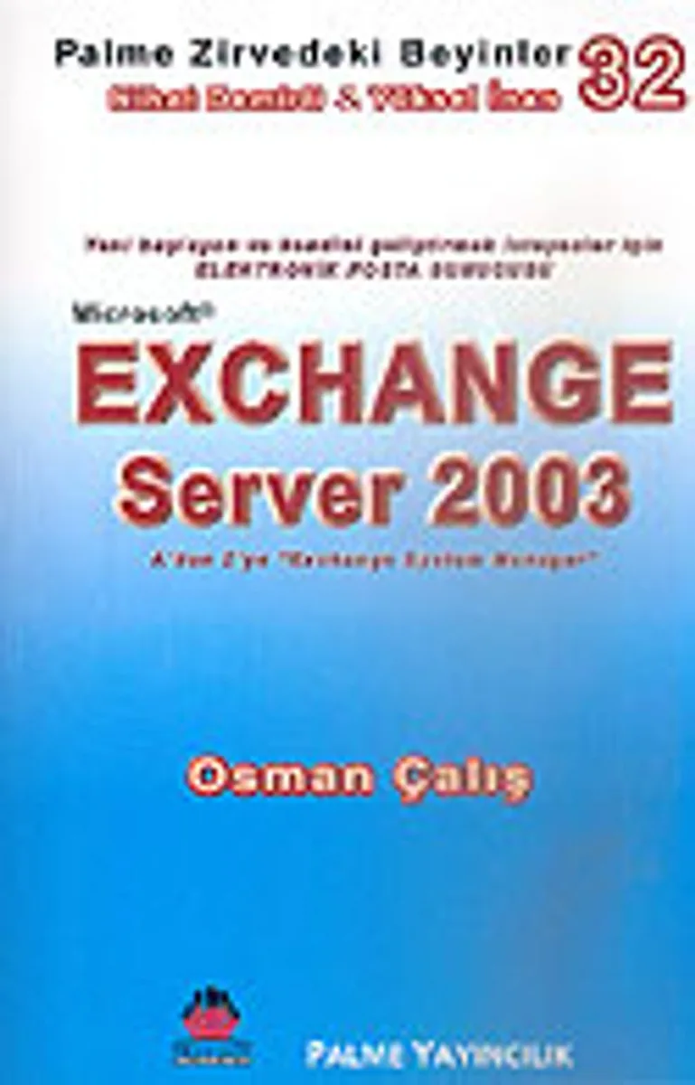 Exchange Server 2003/A'dan Z'ye Exchange System Manager / Zirvedeki Beyinler 32