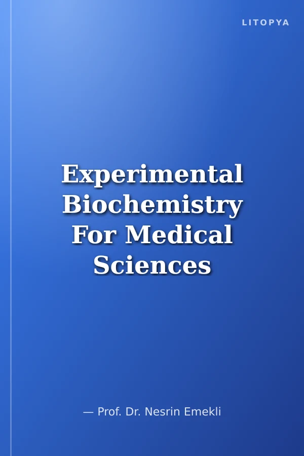 Experimental Biochemistry For Medical Sciences Students