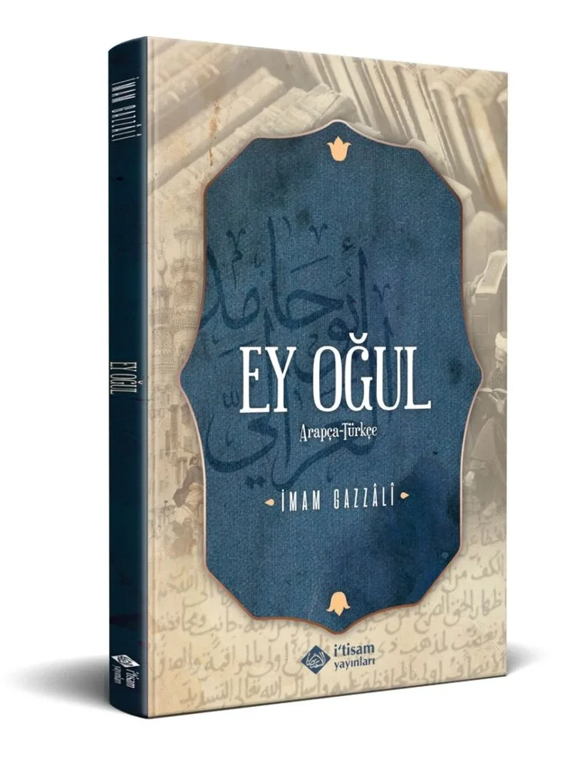 Ey Oğul (Arapça-Türkçe Metin)