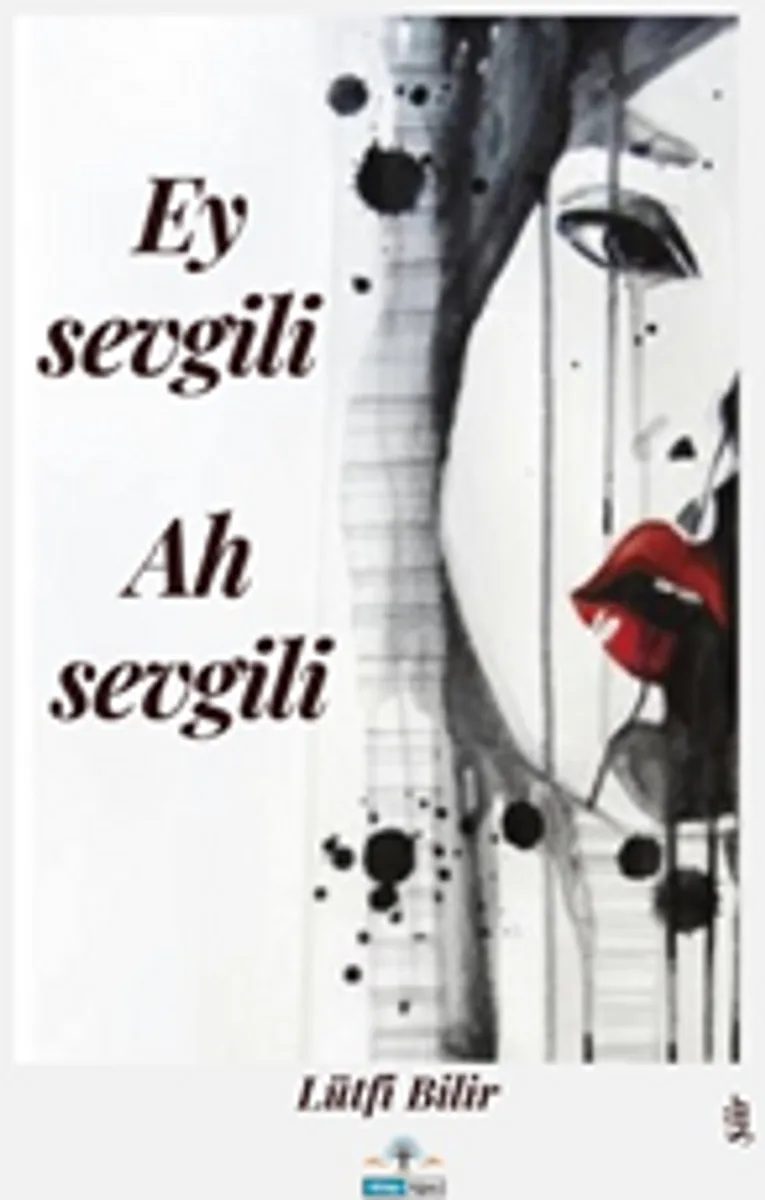 Ey Sevgili / Ah Sevgili