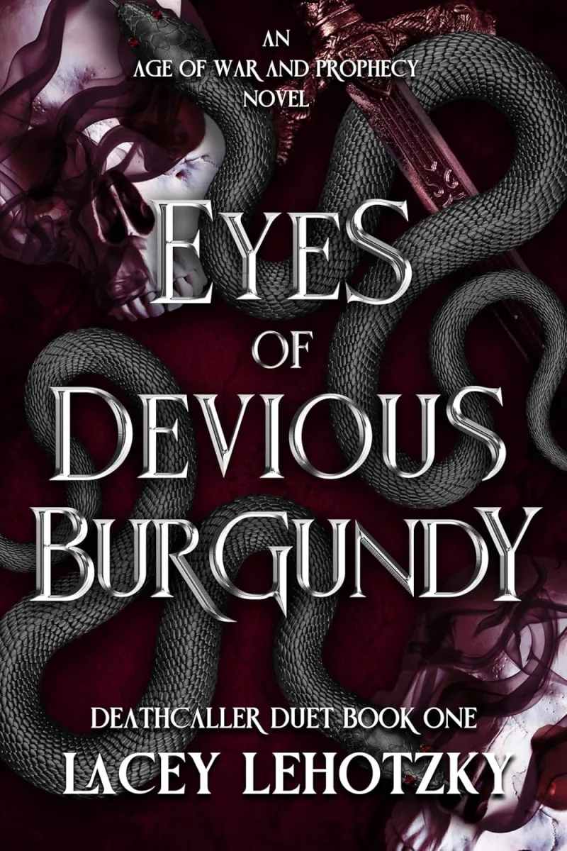 Eyes of Devious Burgundy: Deathcaller Duet 1