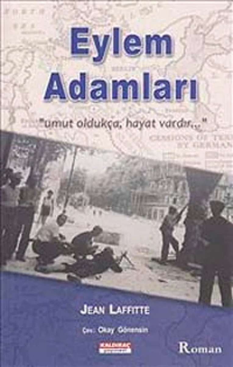 Eylem Adamları Umut Oldukça, Hayat Vardır
