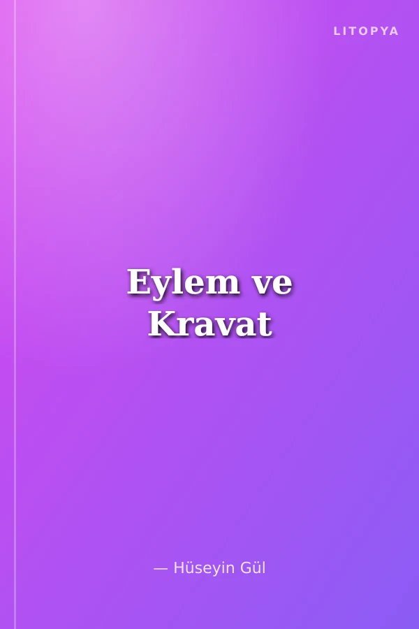 Eylem ve Kravat
