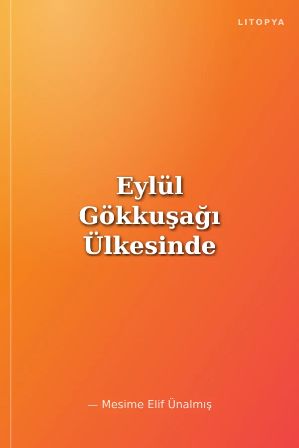 Eylül Gökkuşağı Ülkesinde