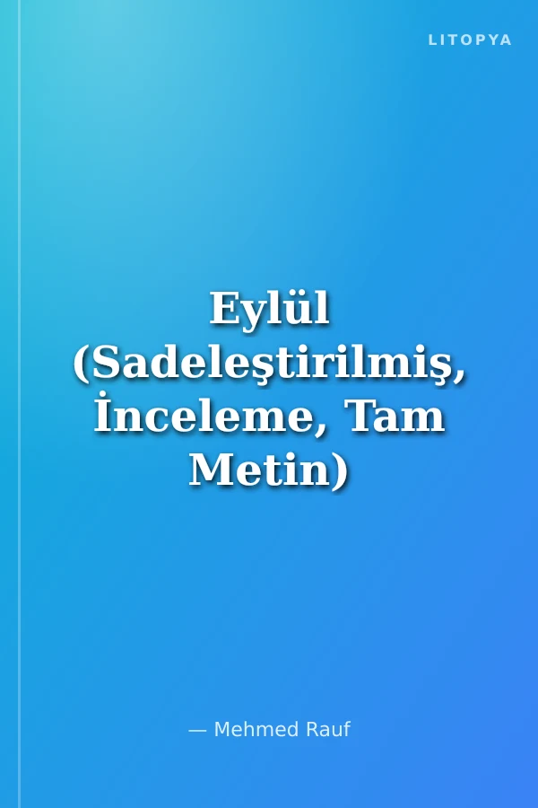 Eylül (Sadeleştirilmiş, İnceleme, Tam Metin)