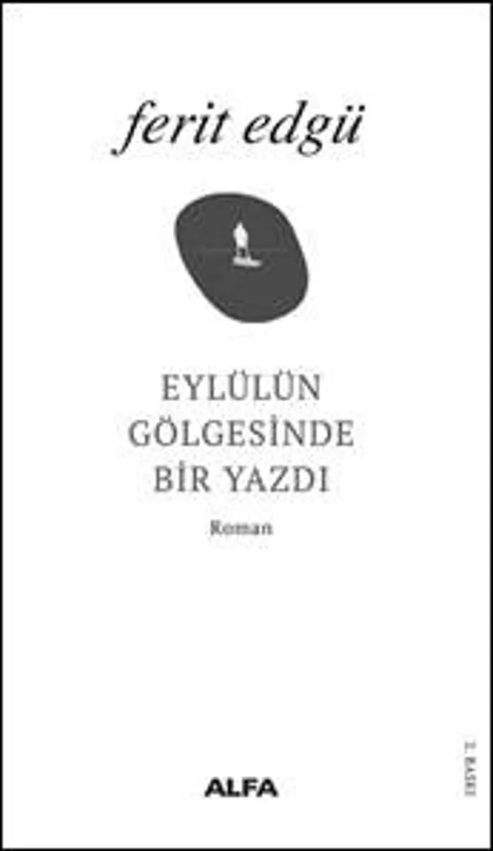Eylül'ün Gölgesinde Bir Yazdı