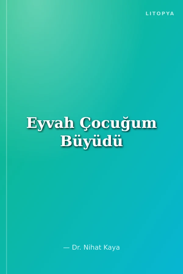 Eyvah Çocuğum Büyüdü