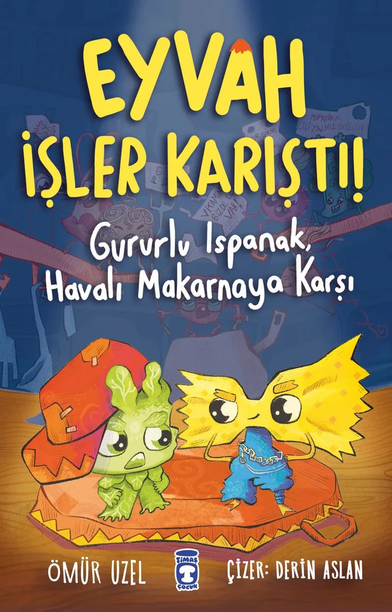Eyvah İşler Karıştı! Gururlu Ispanak, Havalı Makarnaya Karşı