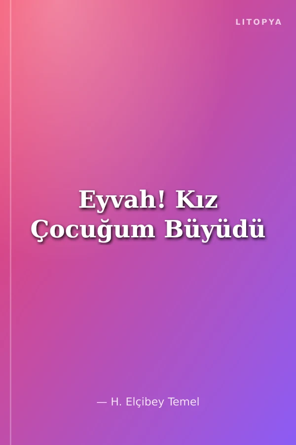 Eyvah! Kız Çocuğum Büyüdü