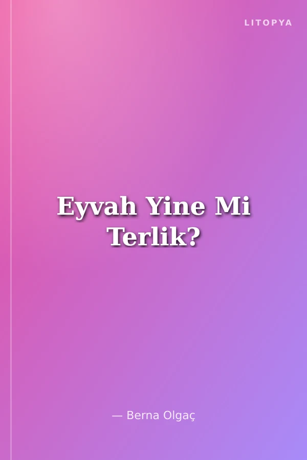 Eyvah Yine Mi Terlik?