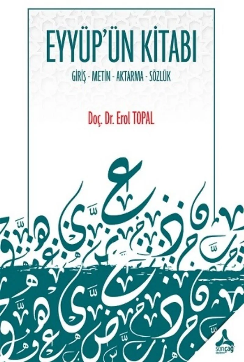 Eyyüp'ün Kitabı Giriş-Metin-Aktarma-Sözlük