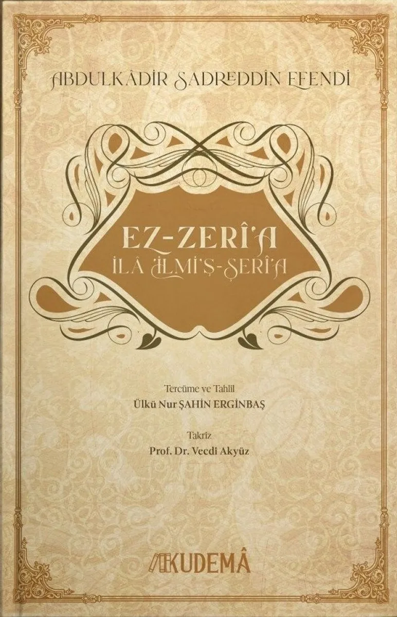 Ez-Zer&icirc;&lsquo;a &lsquo;İl&acirc; İlmi'ş-Şer&icirc;&lsquo;a