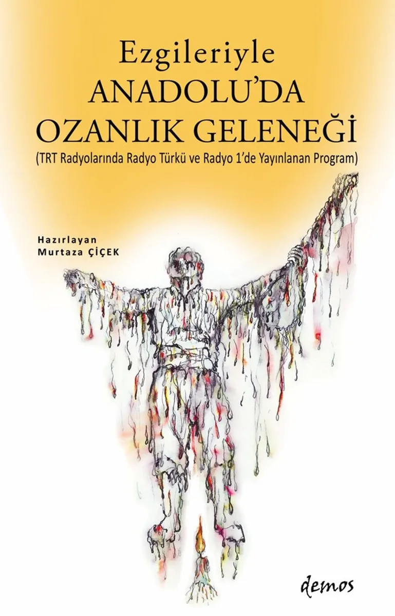 Ezgileriyle Anadolu'da Ozanlık Geleneği