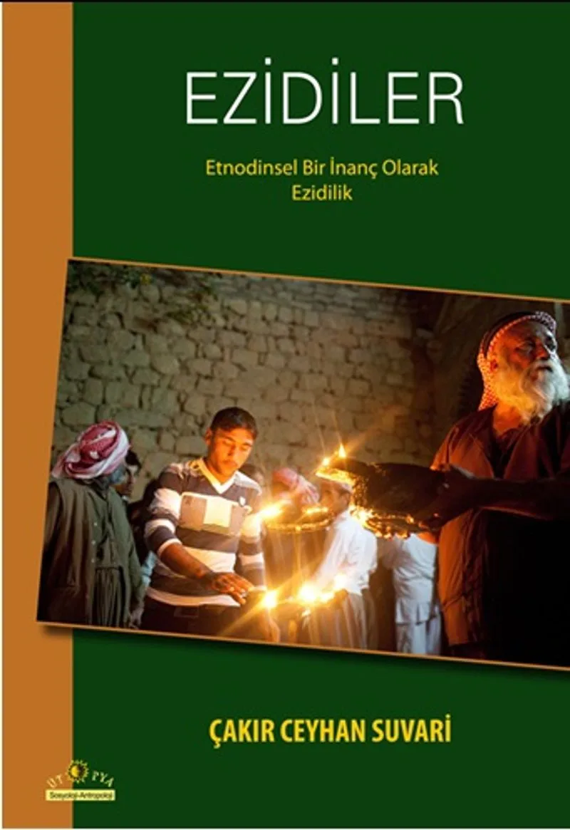 Ezidiler Etnodinsel Bir İnanç Olarak Ezidilik