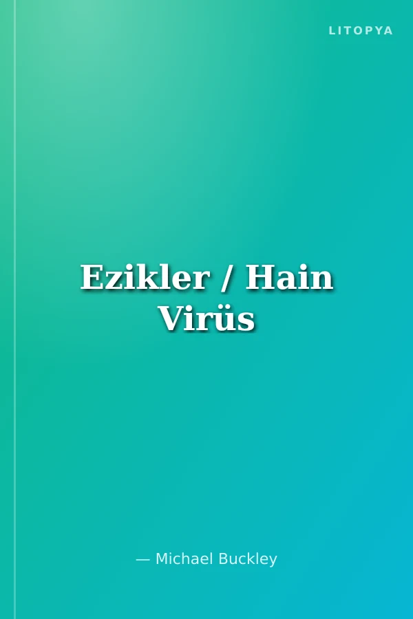 Ezikler / Hain Virüs