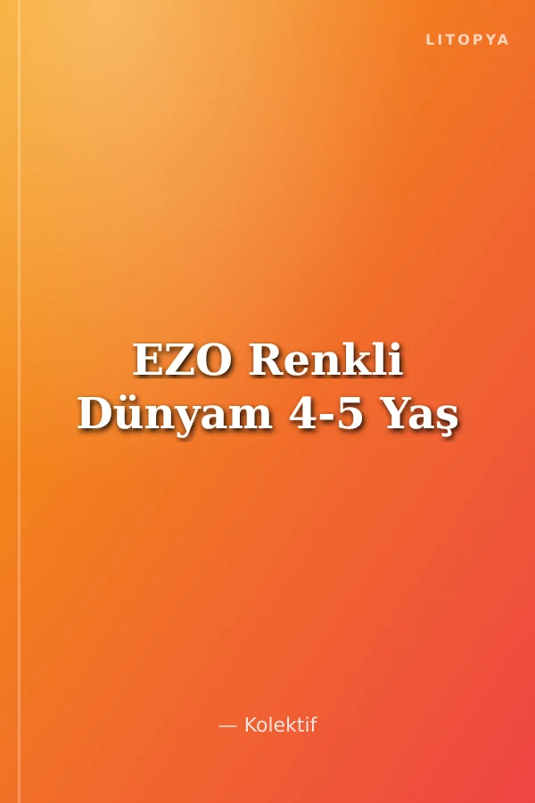 EZO Renkli Dünyam 4-5 Yaş