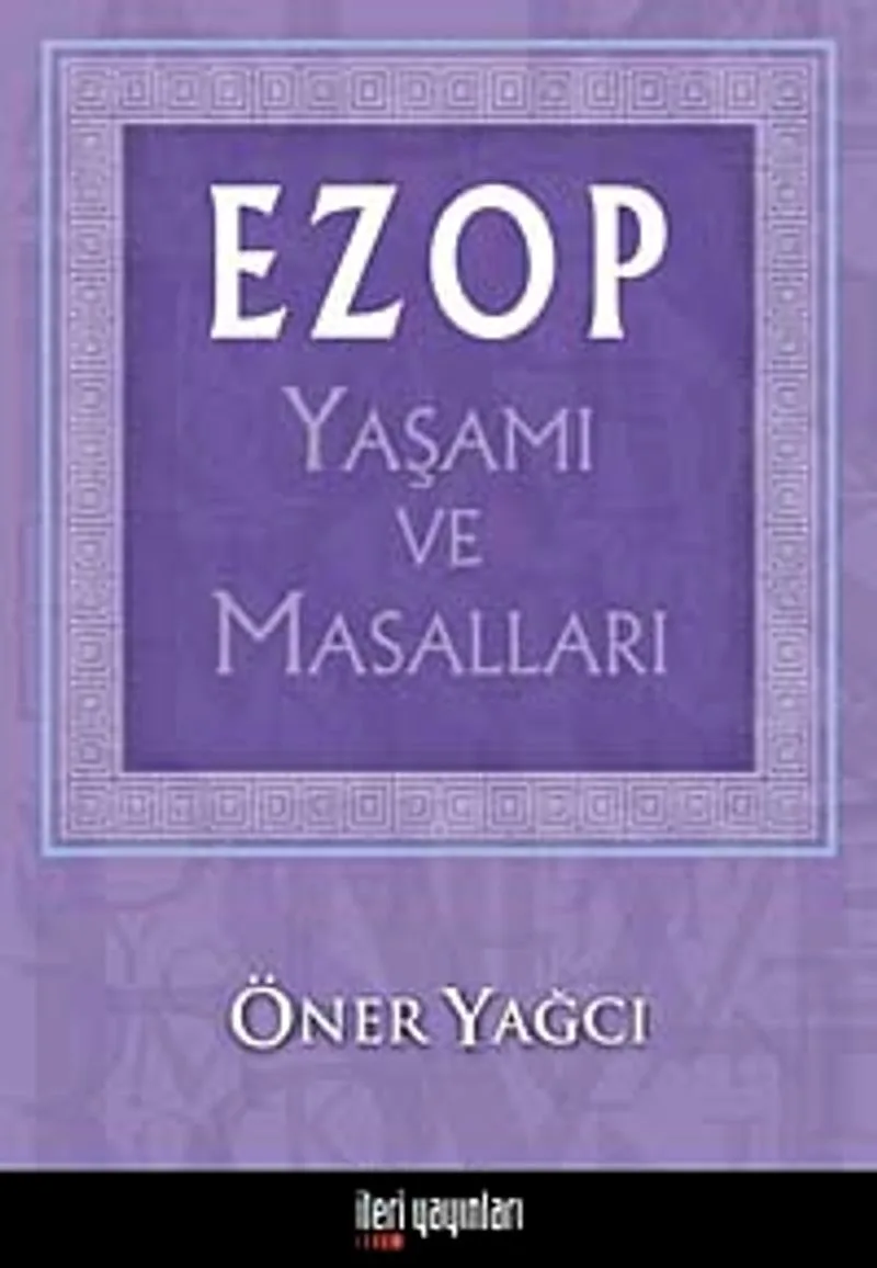Ezop Yaşamı ve Masalları