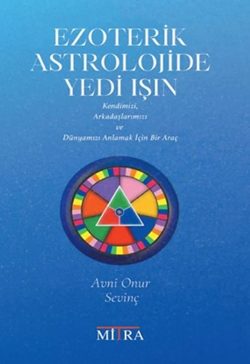 Ezoterik Astrolojide Yedi Işın