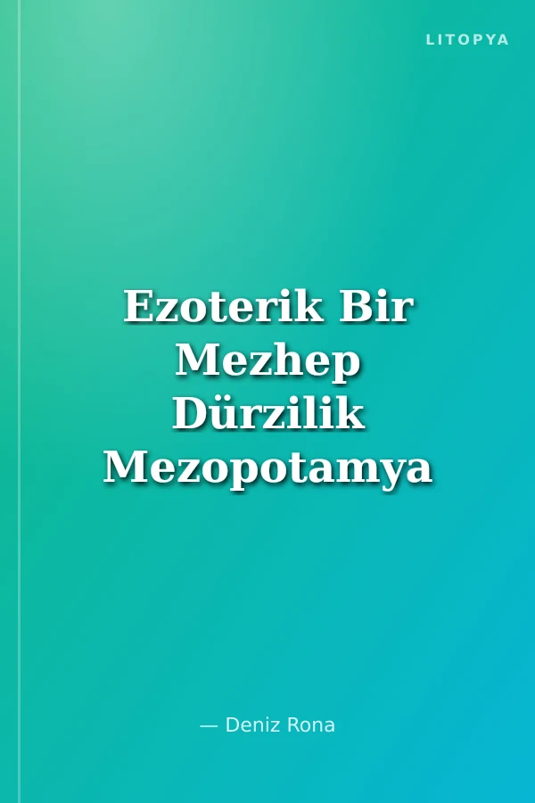 Ezoterik Bir Mezhep Dürzilik Mezopotamya Dinler Beşiği -II
