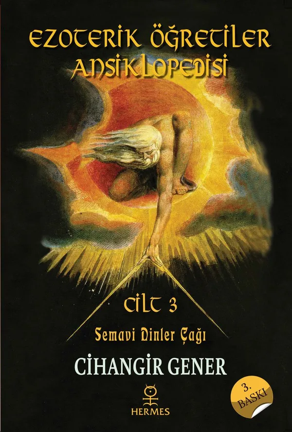 Ezoterik Öğretiler Ansiklopedisi Cilt 3 Semavi Dinler Çağı