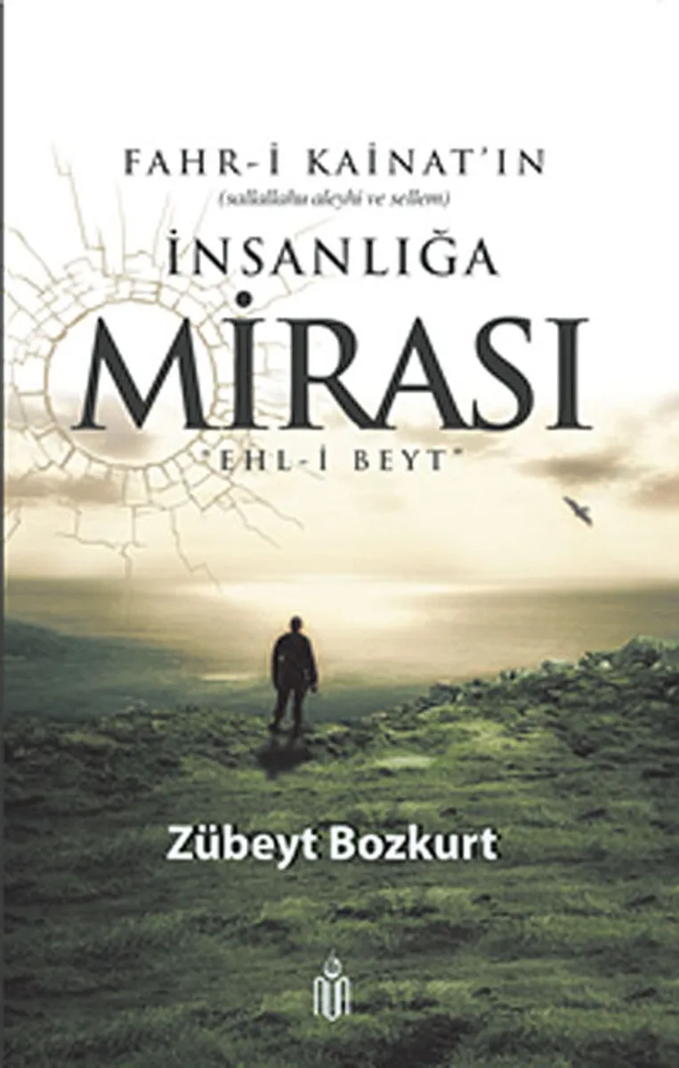 Fahr-i Kainatın İnsanlığa Mirası Ehl-i Beyt