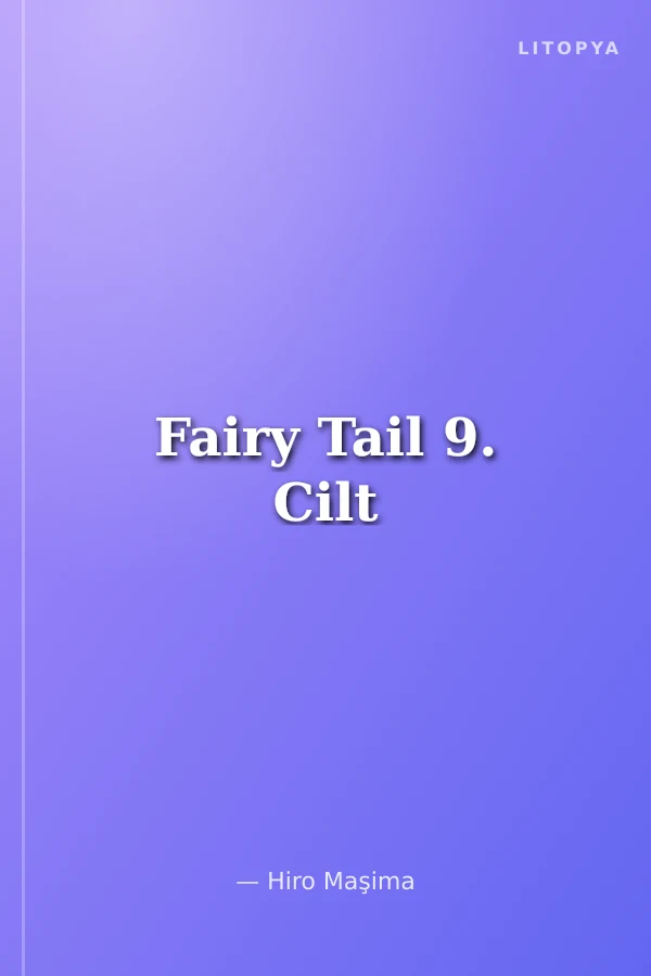 Fairy Tail 9. Cilt