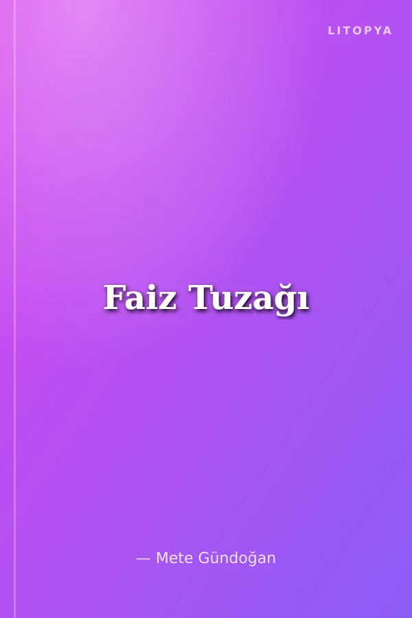 Faiz Tuzağı