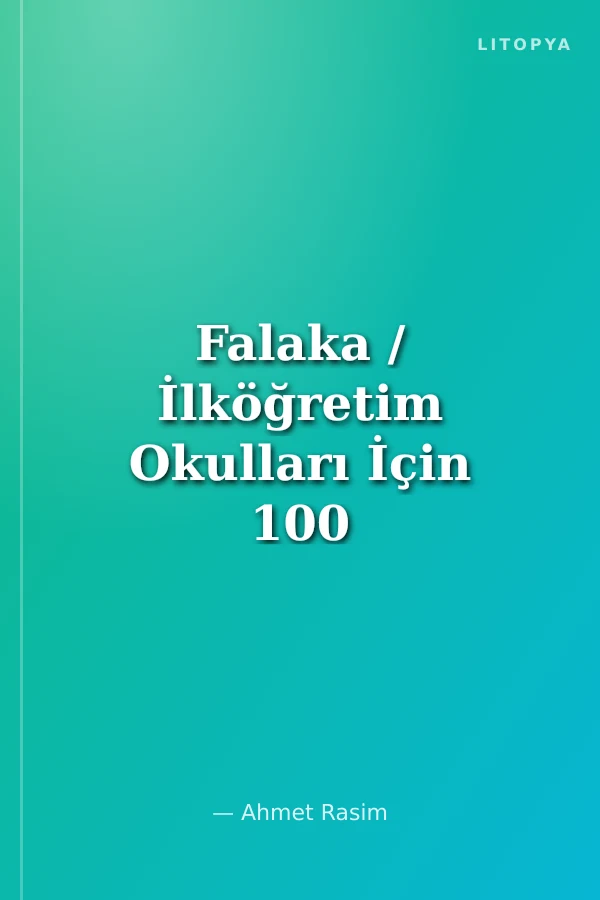Falaka / İlköğretim Okulları İçin 100 Temel Eser