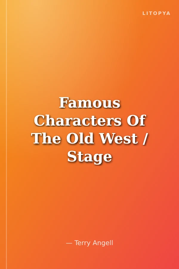 Famous Characters Of The Old West / Stage 5