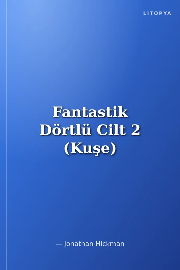 Fantastik Dörtlü Cilt 2 (Kuşe)