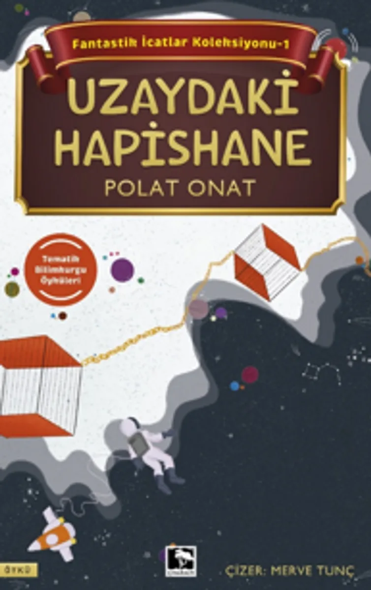 Fantastik İcatlar Koleksiyonu-1 Uzaydaki Hapishane