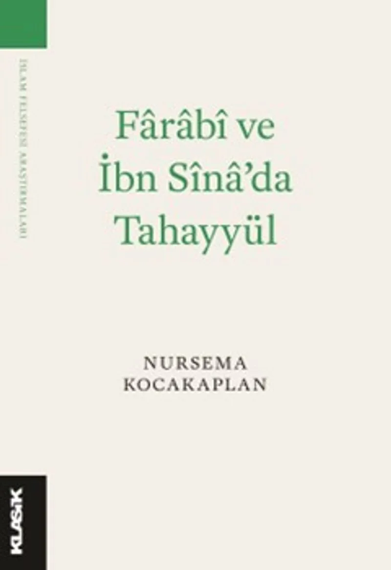 Farab&icirc; ve İbn S&icirc;na'da Tahayyül