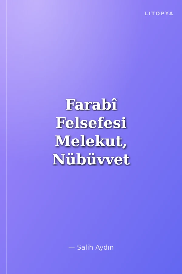 Farabî Felsefesi Melekut, Nübüvvet ve Ahiret İnancı