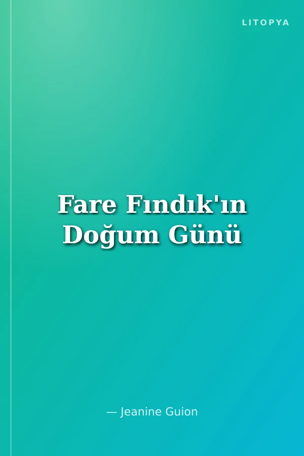Fare Fındık'ın Doğum Günü