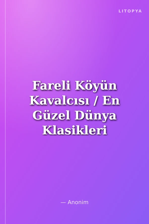 Fareli Köyün Kavalcısı / En Güzel Dünya Klasikleri 3