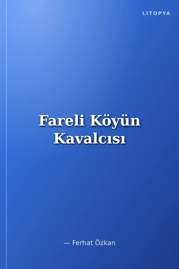 Fareli Köyün Kavalcısı