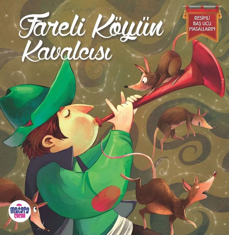 Fareli Köyün Kavalcısı / Resimli Baş Ucu Masallarım
