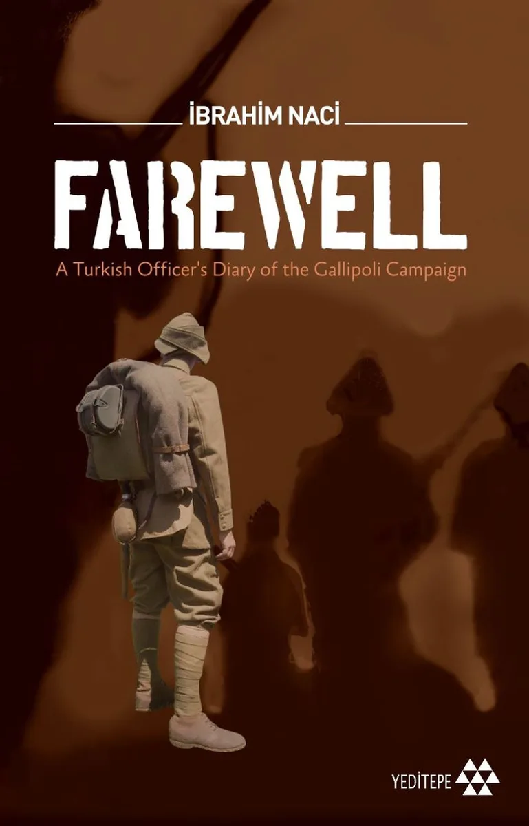 Farewell A Turkish Officer's Diary of the Gallioli Campaign